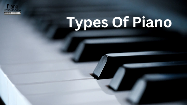 Types Of Piano