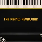 The Piano Keyboard